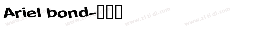 Ariel bond字体转换